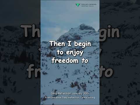 Jan 30th AA Daily Reflection: FREEDOM FROM… FREEDOM TO | Alcoholics Anonymous Meditation